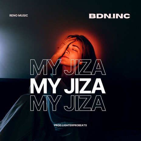 MY JIZA | Boomplay Music