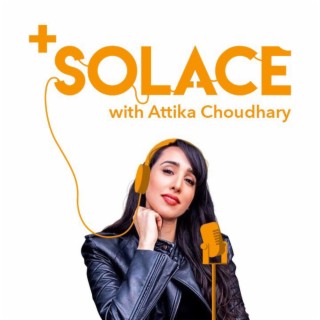 Positive Solace with Attika Choudhary Trailer