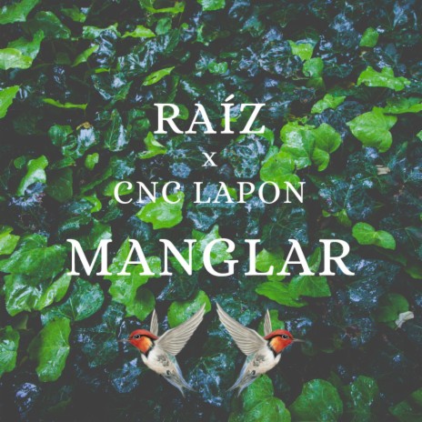 Manglar ft. CNC Lapon | Boomplay Music