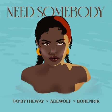 Need Somebody ft. Bo Henrik & Taybytheway | Boomplay Music