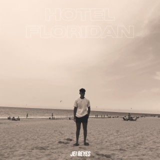 Hotel Floridan lyrics | Boomplay Music