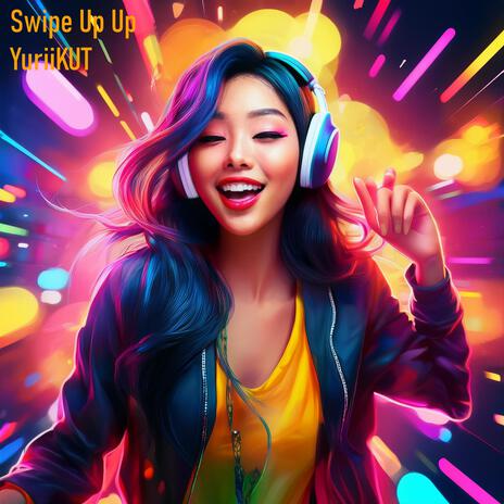 Swipe Up Up | Boomplay Music