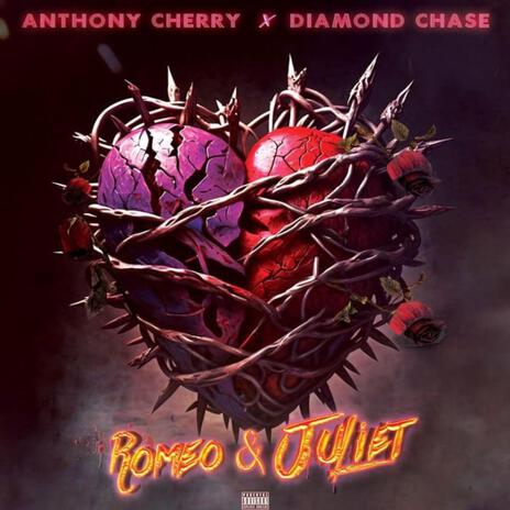 Romeo & Juliet ft. Diamond-Chase | Boomplay Music