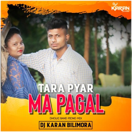 Tara Pyar Ma Pagal | Boomplay Music