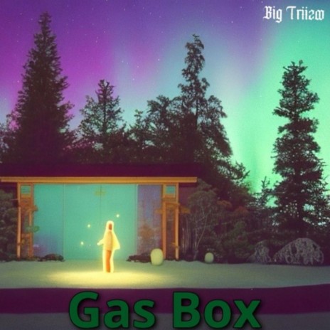 Gas Box | Boomplay Music