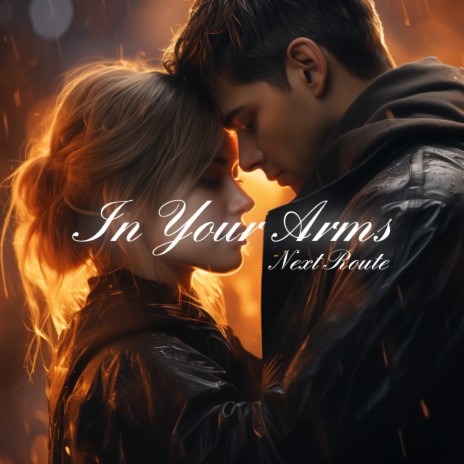 In your arms | Boomplay Music