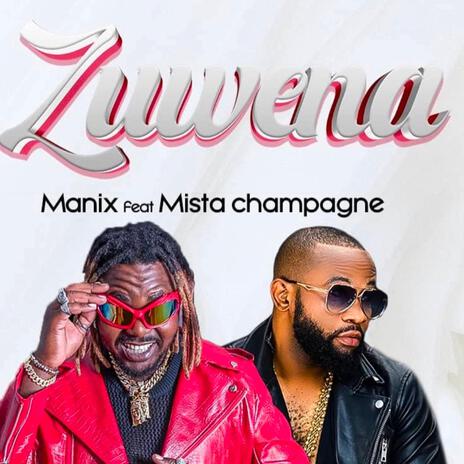 Zuwena ft. Mista Champagne | Boomplay Music