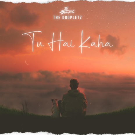 Tu Hai Kaha | Boomplay Music