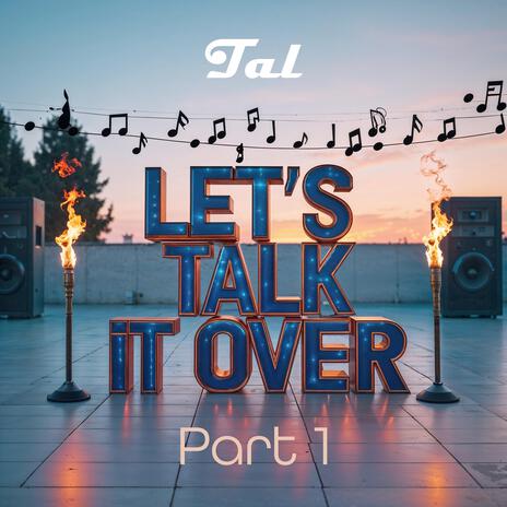 Let's talk it over part 1 | Boomplay Music