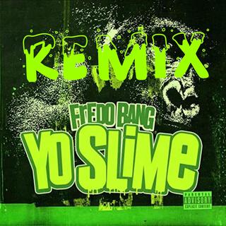 Yo Slime (Remix)