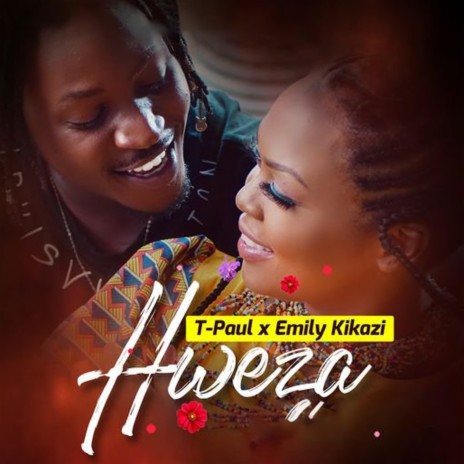 Hweza ft. Emily Kikazi | Boomplay Music