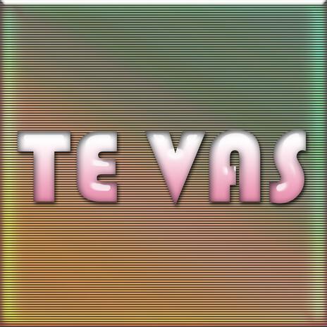 TE VAS | Boomplay Music