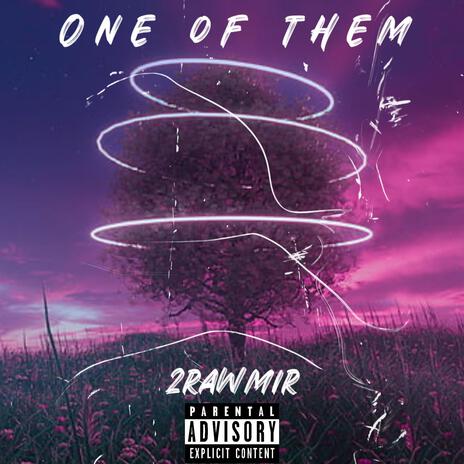 One of them | Boomplay Music