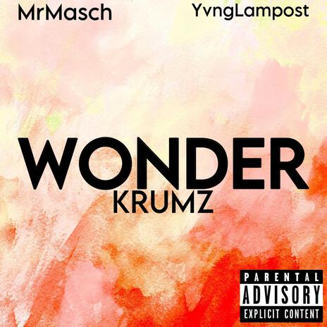 WONDER ft. MrMasch & YvngLampost | Boomplay Music