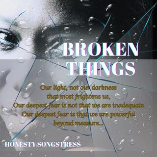 Broken Things