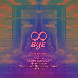 Experimental & Minimal Cosmic-Surrealist Avant-garde Pointillistic Orchestral Trance Vol. I