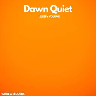 Dawn Quiet