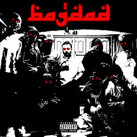 BAGDAD ft. Lilan B | Boomplay Music