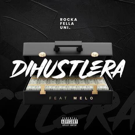 DiHustlera ft. Butiontherrack & Melo | Boomplay Music