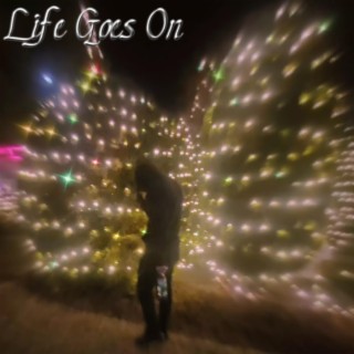 Life Goes On