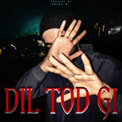 Dil Tod Gi