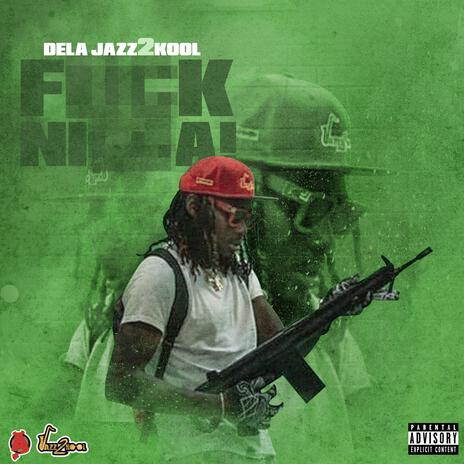 Fuck Nigga! | Boomplay Music