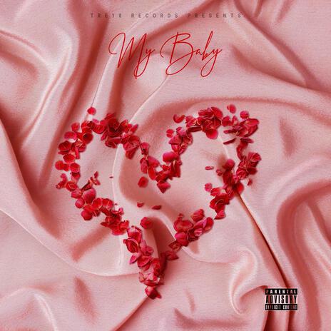 My Baby | Boomplay Music