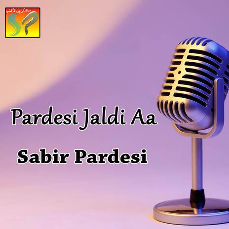 Pardesi Jaldi Aa | Boomplay Music