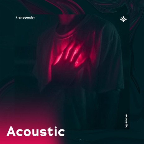 transgender - acoustic ft. Tazzy | Boomplay Music