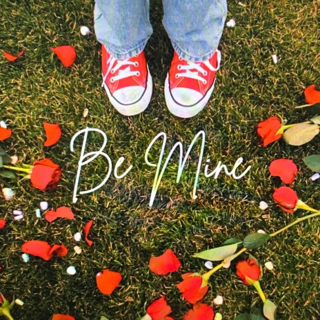 Be Mine | Boomplay Music