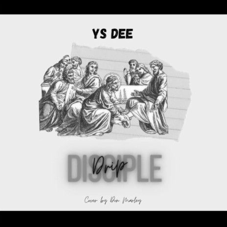 Drip Disciple | Boomplay Music