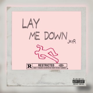 Lay Me Down