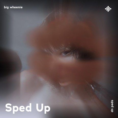 big weenie - sped up + reverb ft. fast forward >> & Tazzy | Boomplay Music