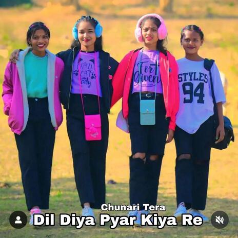 Dil Diya Pyar Kiya Re | Boomplay Music