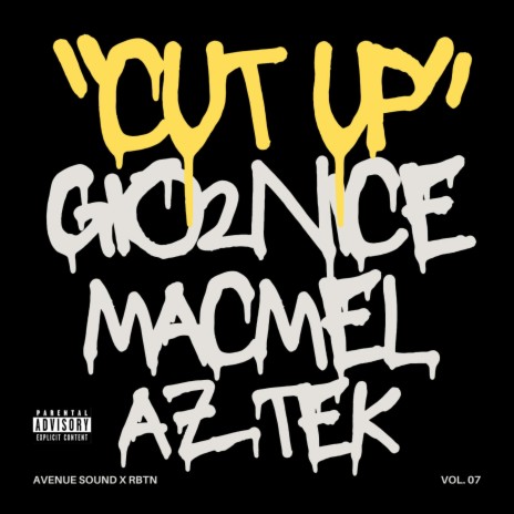 Cut Up ft. Gio2nice & MacMel | Boomplay Music