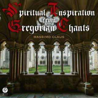 Spiritual inspiration from Gregorian chants