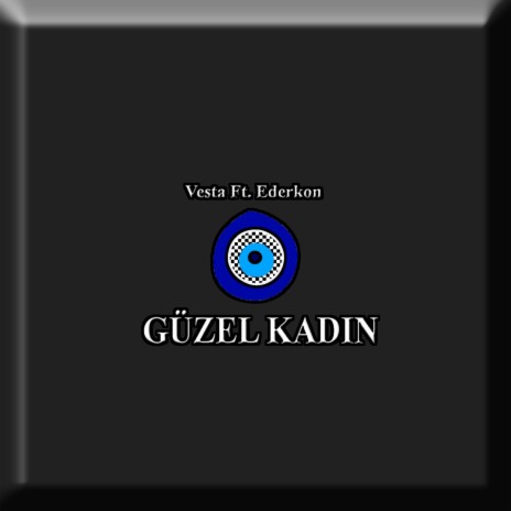 Güzel Kadın ft. Ederkon | Boomplay Music