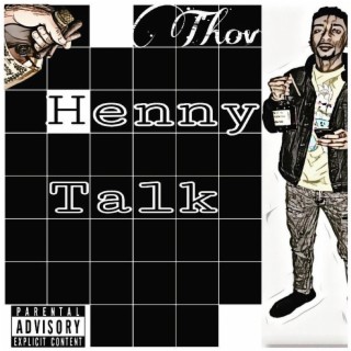 Henny Talk