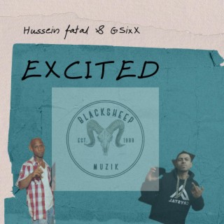 Excited (feat. Hussein fatal)