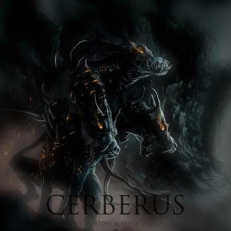 CERBERUS ft. Seiyo