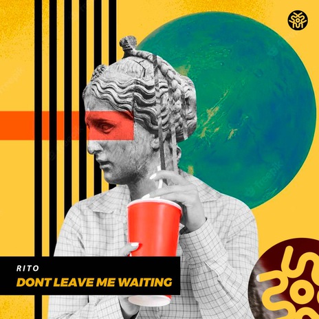 Don't Leave Me Waiting | Boomplay Music