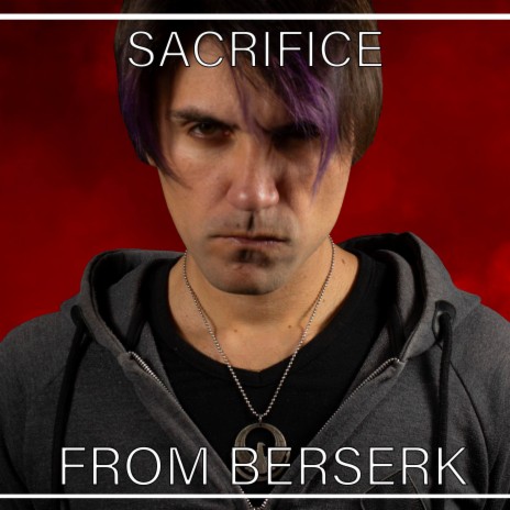 Sacrifice (From Berserk) (Cover) | Boomplay Music