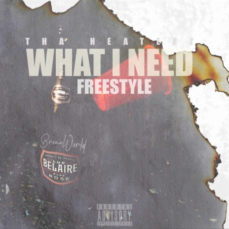 What I Need Freestyle | Boomplay Music