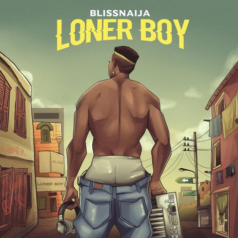 LONER BOY | Boomplay Music