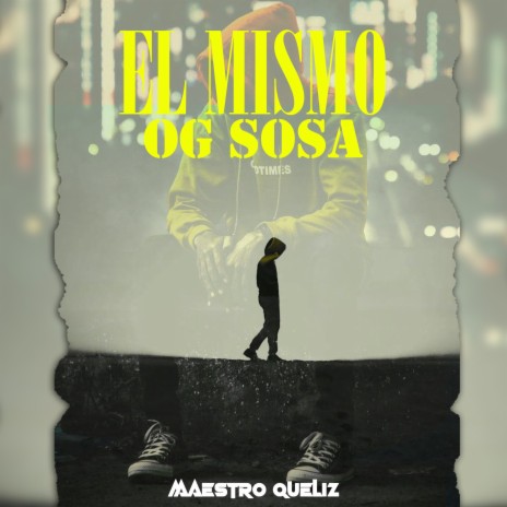 El Mismo ft. Maestro Queliz | Boomplay Music