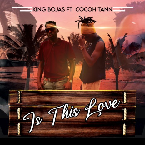 Is This Love ft. Cocoh Tann | Boomplay Music