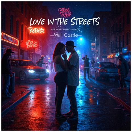 Love in the streets | Boomplay Music