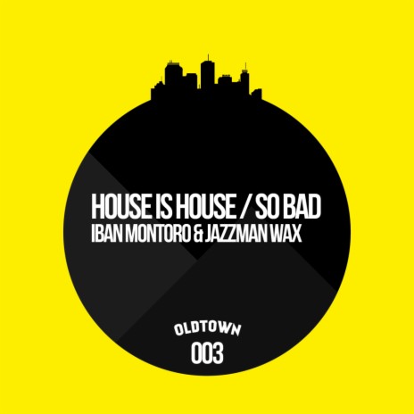 House Is House ft. Jazzman Wax | Boomplay Music