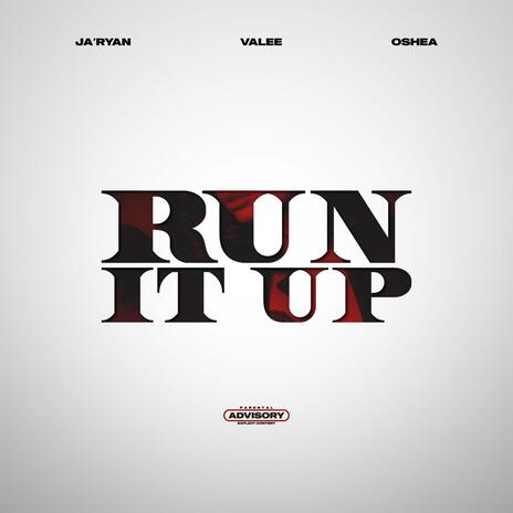 Run It Up ft. Valee & Oshea | Boomplay Music