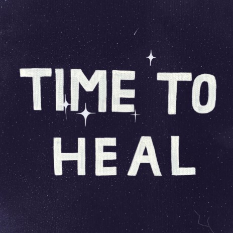 Time To Heal | Boomplay Music